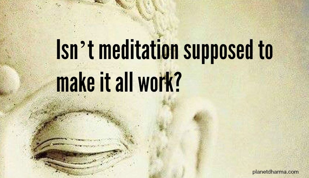 Why Meditation Alone Doesn’t Work … And What to Do About It