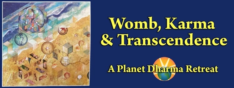 Womb, Karma & Transcendence Retreat