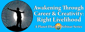 Right Livelihood Eightfold Path Webinars
