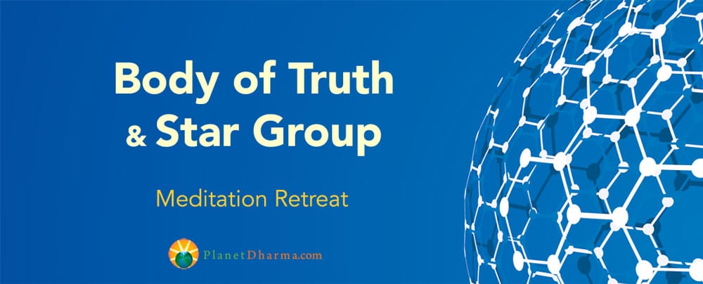 Meditation Retreat: Body of Truth & Star Group