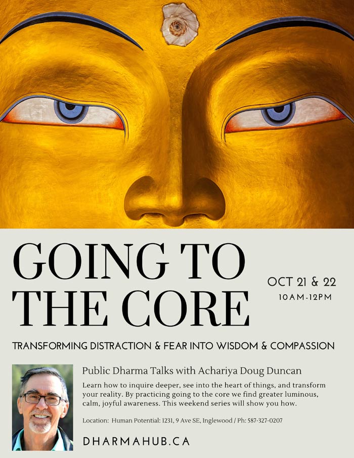 Going to the Core Dharma Calgary