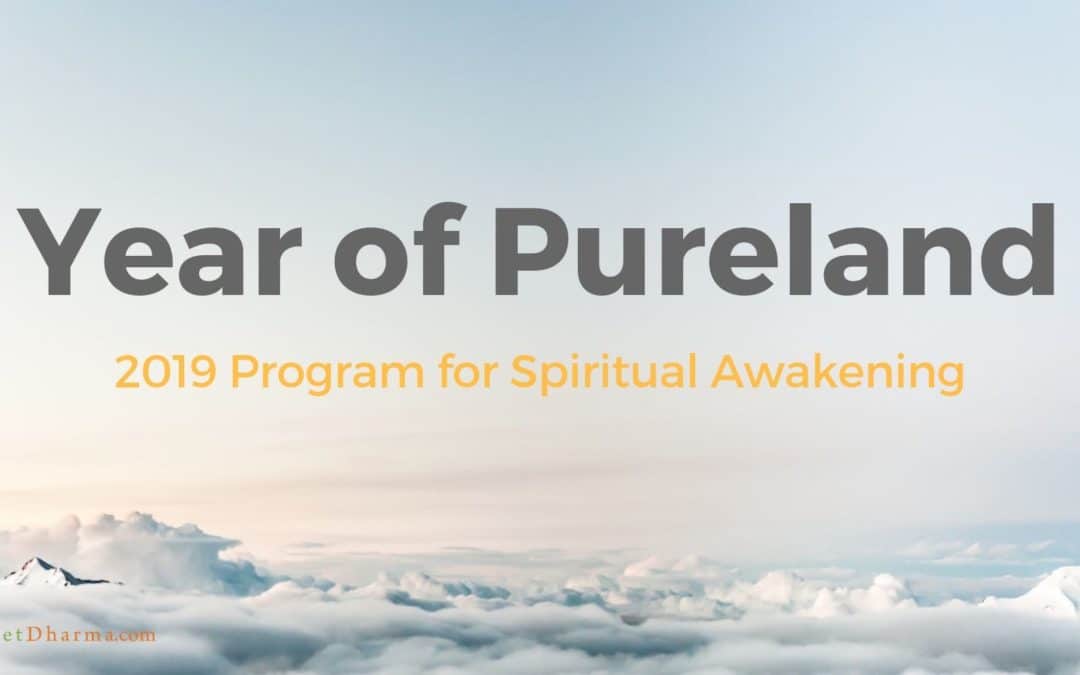 Year of Pureland Program for Spiritual Awakening