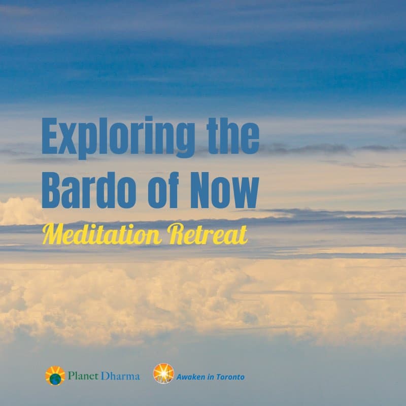 exploring the bardos meditation retreat