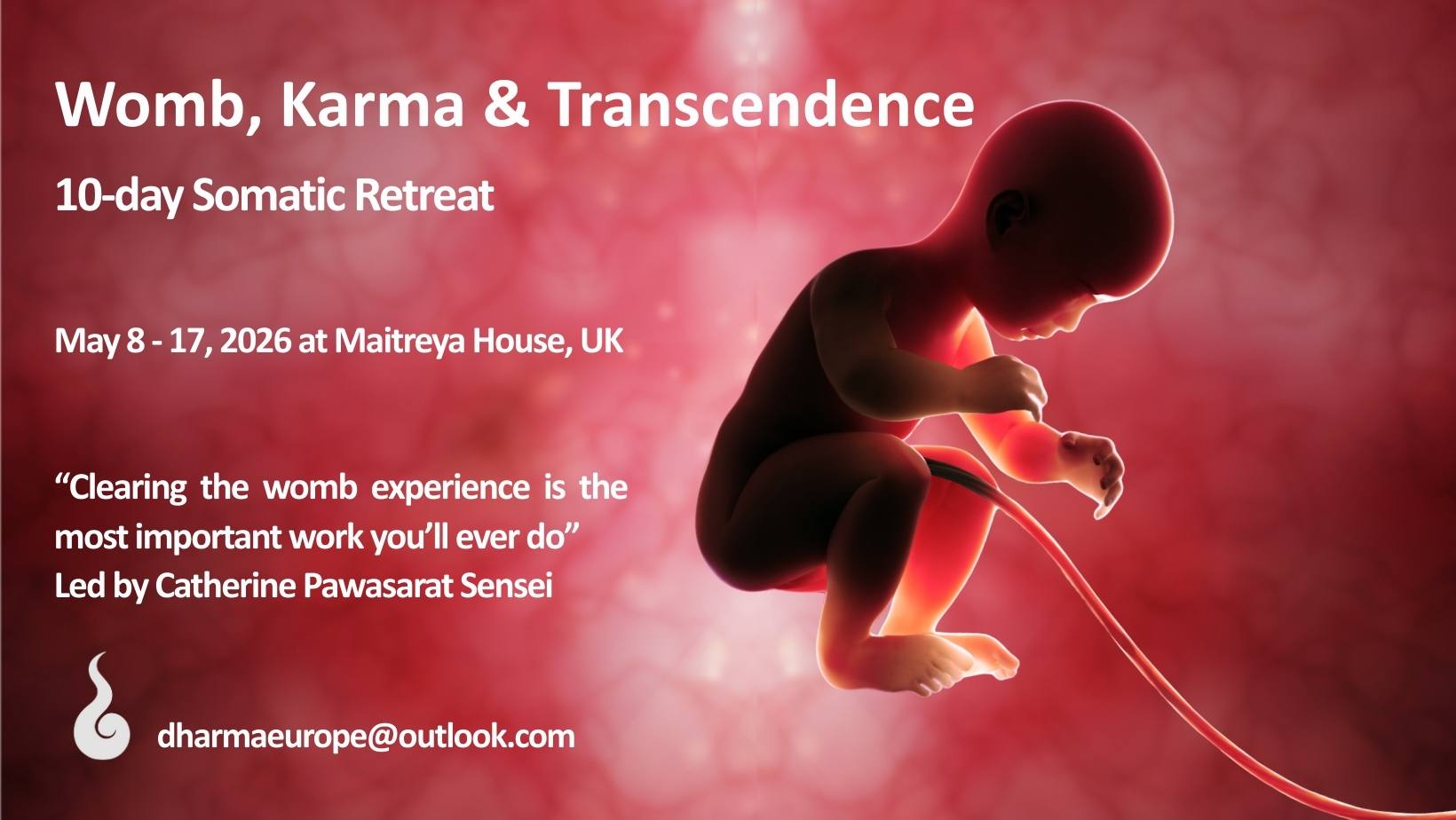 Womb, Karma Transcendence Retreat England